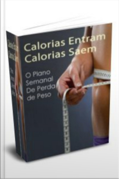 Calorias Entram, Calorias Saem