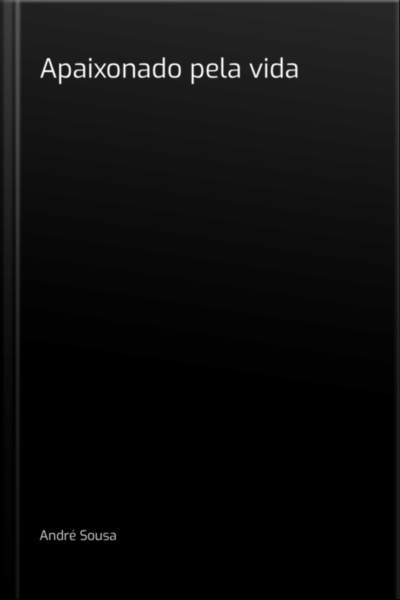 Apaixonado Pela Vida