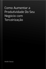 Como Aumentar A Produtividade Do Seu Negócio Com Terceirização