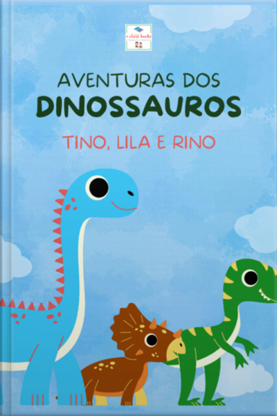 Aventuras Dos Dinossauros Tino Lila E Rino