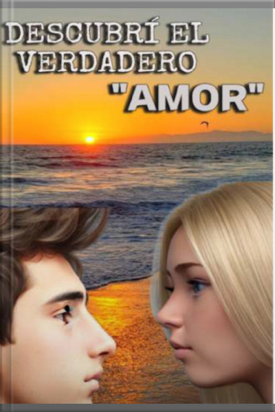 Descubrí El Verdadero amor