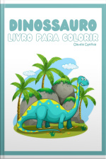 Livro Pra Colorir I Dinossauro