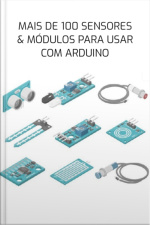 Mais De 100 Sensores  Módulos Para Usar Com Arduino