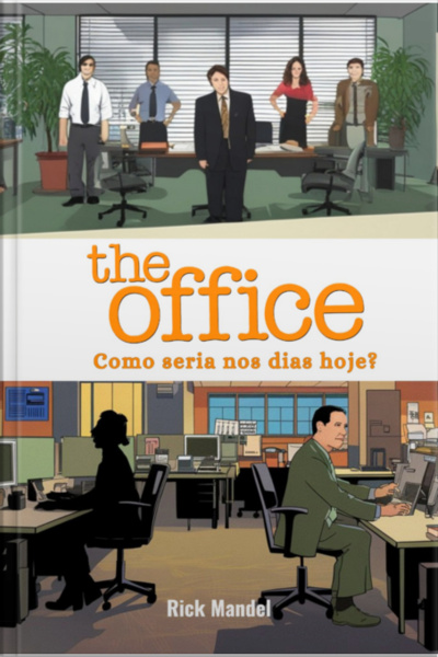 The Office: Como Seria Nos Dias De Hoje?