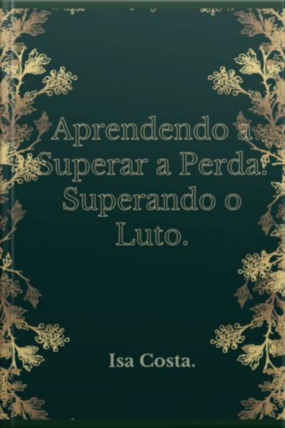 Aprendendo A Superar A Perda, Supere O Luto
