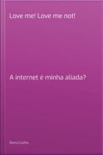 Love Me! Love Me Not!