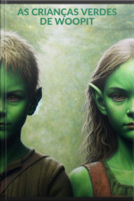 As Crianças Verdes De Woopit