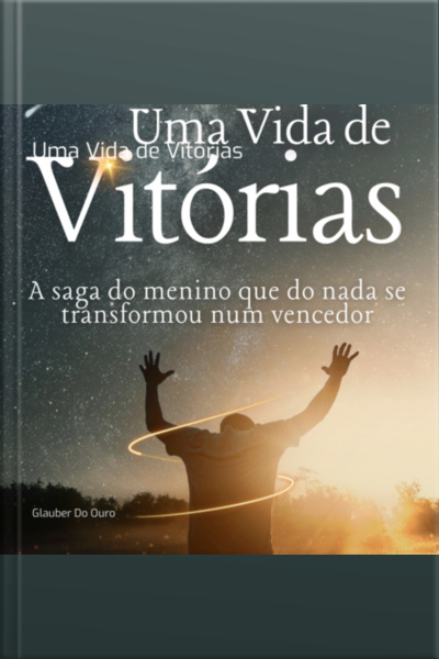 Uma Vida De Vitórias
