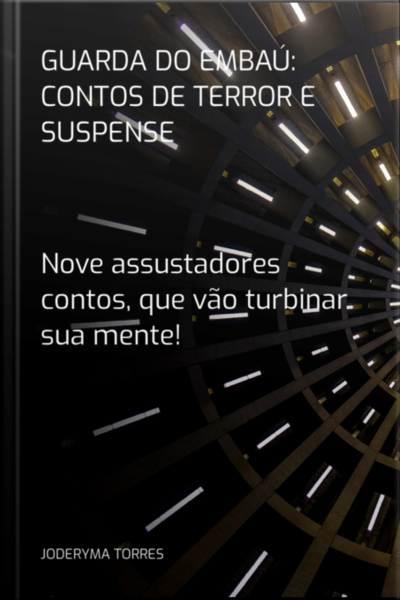 Guarda Do Embaú: Contos De Terros E Suspense