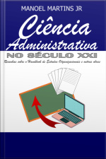 Ciência Administrativa No Século Xxi
