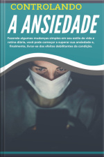 Controlando A Ansiedade