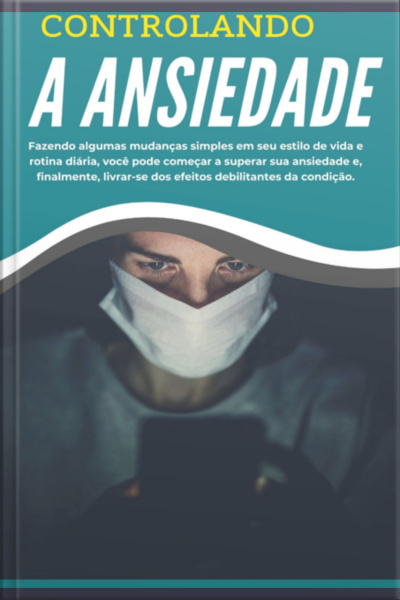 Controlando A Ansiedade
