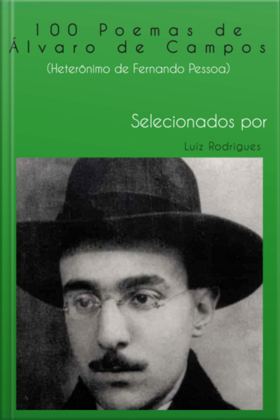 100 Poemas De Álvaro De Campos