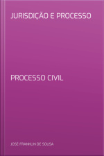 Jurisdição E Processo