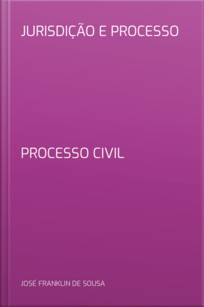 Jurisdição E Processo