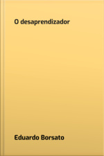 O Desaprendizador