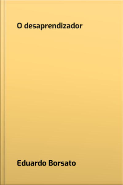 O Desaprendizador