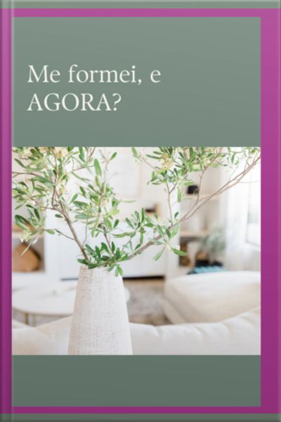 Me Formei, E Agora?