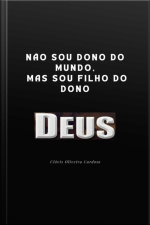 Não Sou Dono Do Mundo, Mas Sou Filho Do Dono