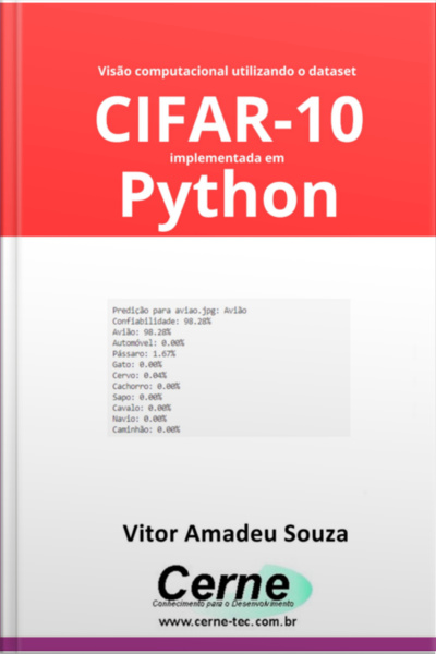 Visão Computacional Utilizando O Dataset Cifar-10 Implementada Em Python