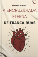 A Encruzilhada Eterna De Tranca Ruas