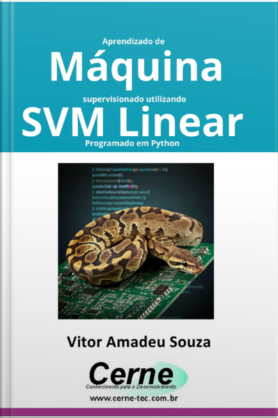 Aprendizado De Máquina Supervisionado Utilizando Svm Linear Programado Em Python