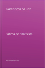 Narcisismo Na Pele