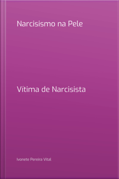 Narcisismo Na Pele