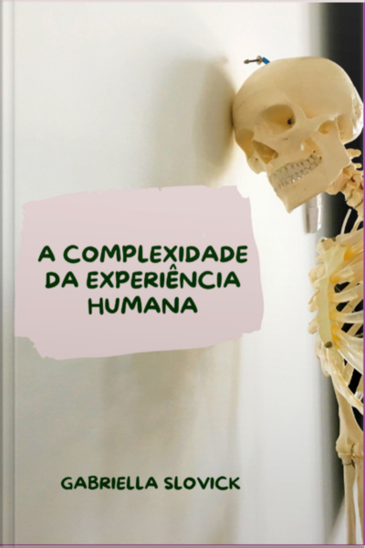 A Complexidade Da Experiência Humana