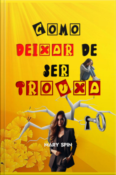 Como Deixar De Ser Trouxa