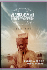 As Artes Marciais Como Produto Da Mídia E Seus Efeitos Sociais