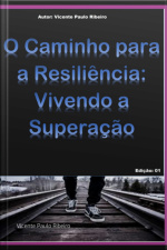 O Caminho Para A Resiliência