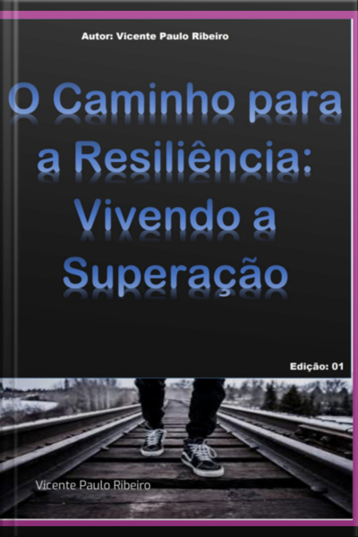 O Caminho Para A Resiliência