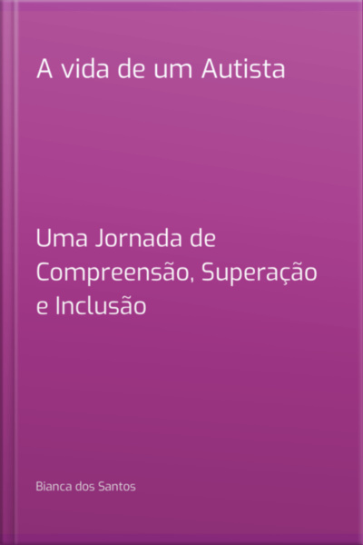 A Vida De Um Autista