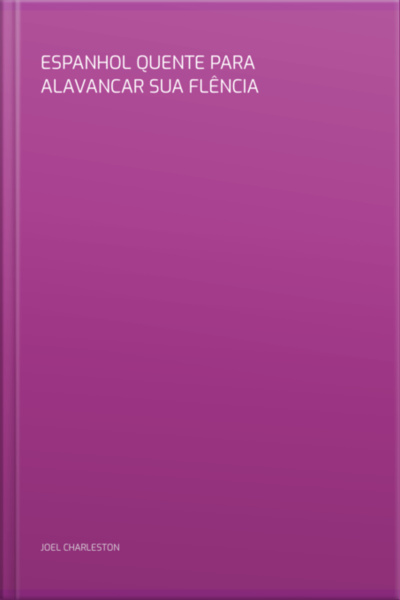 Espanhol Quente Para Alavancar Sua Fluência