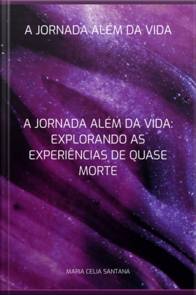 A Jornada Além Da Vida