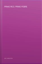 Primo Rico, Primo Pobre