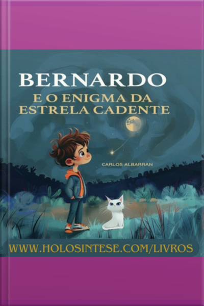 Bernardo E O Enigma Da Estrela Cadente