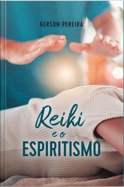 Reiki E Espiritismo