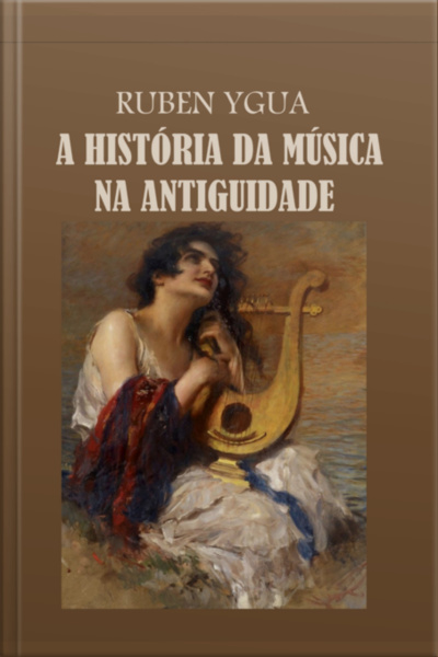 A História Da Música Na Antiguidade