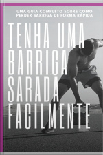 Tenha Uma Barriga Chapada Facilmente