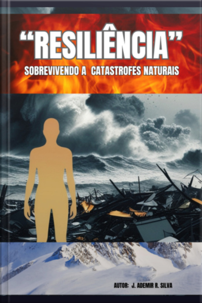 Resiliência Sobreviva A Catástrofes Naturais