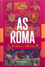 As Roma Tradições E Glórias