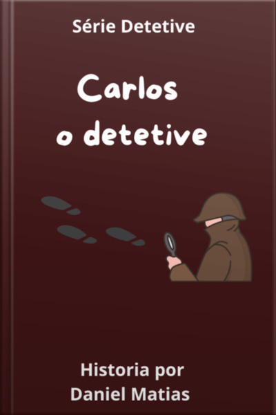 Carlos O Detetive