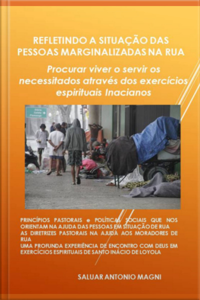 Refletindo A Situação Das Pessoas Marginalizadas Na Rua