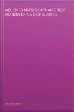 Meu Livro Prático Para Aprender Francês De A A Z: De A1 Até C2