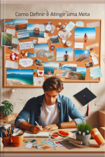 Como Definir E Atingir Uma Meta