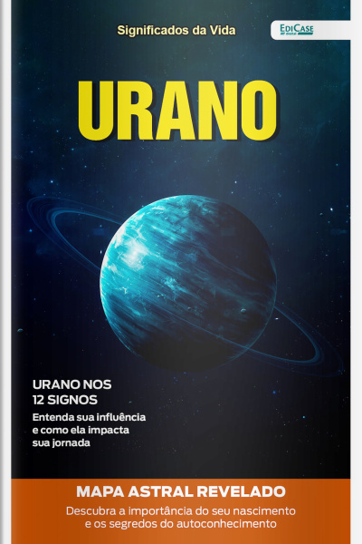 Significados da Vida Ed. 29 - Urano