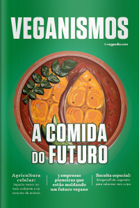 Veganismos Ed. 23 - A Comida do Futuro
