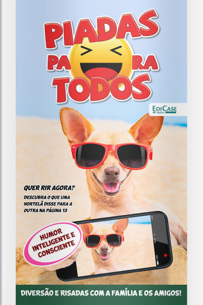 Piadas Para Todos Ed. 195 - Diversão e risadas com a família e os amigos!